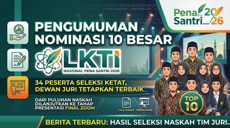 PENGUMUMAN NOMINASI 10 BESAR LKTI NASIONAL PENA SANTRI 2026